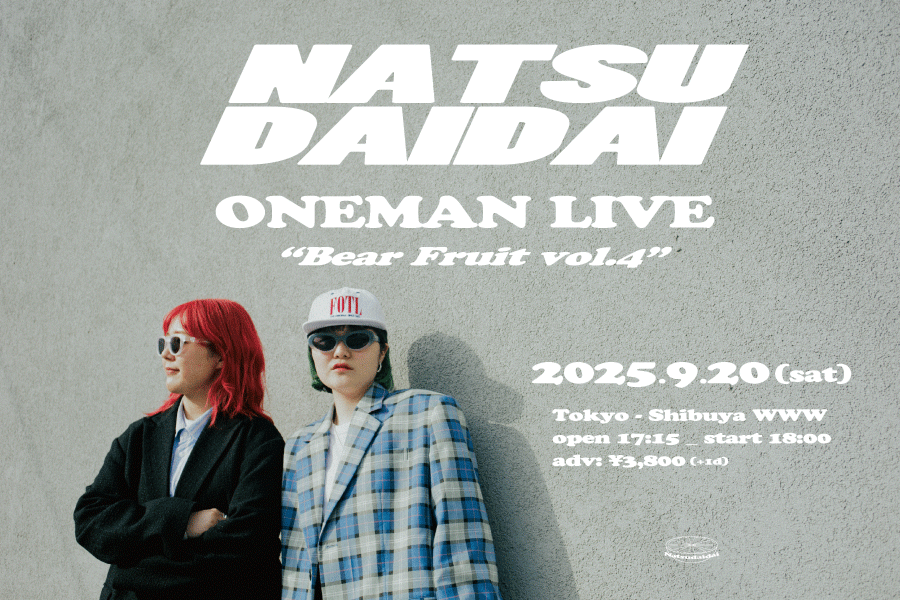 Natsudaidai ONEMAN LIVE “Bear Fruit vol.4”