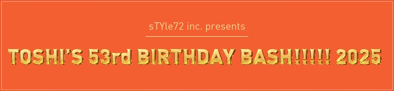TOSHI’S 53rd BIRTHDAY BASH!!!!! 2025