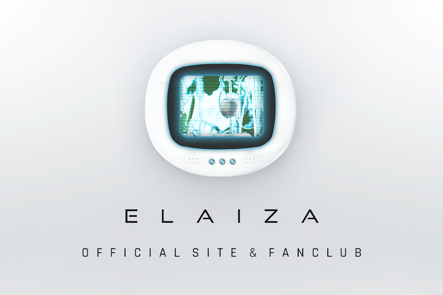 ELAIZA　Official Site & Fanclub