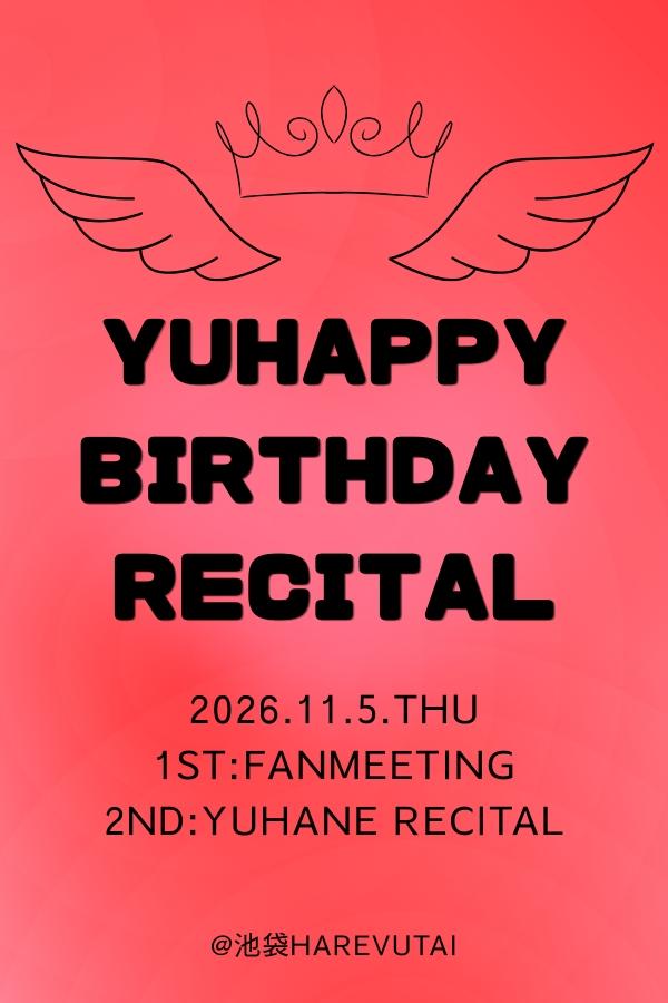 YUHAPPY BIRTHDAY RECITAL