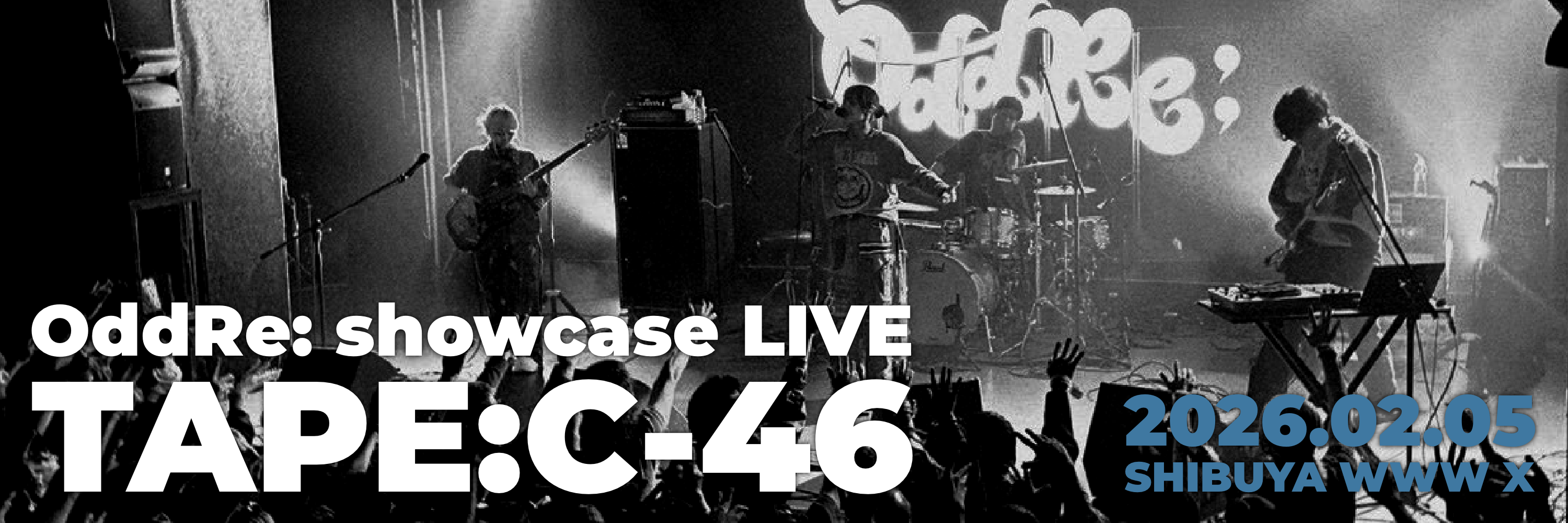 OddRe: showcase LIVE TAPE:C-46