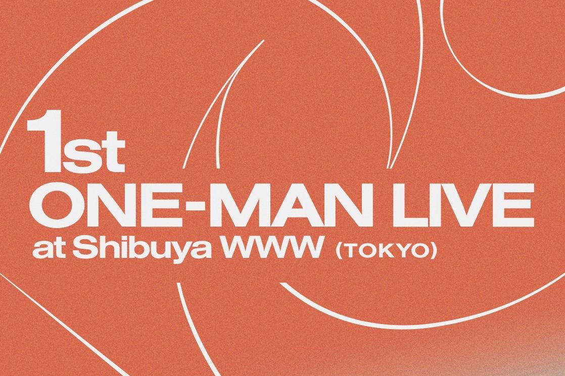 1st one-man live at Shibuya WWW
