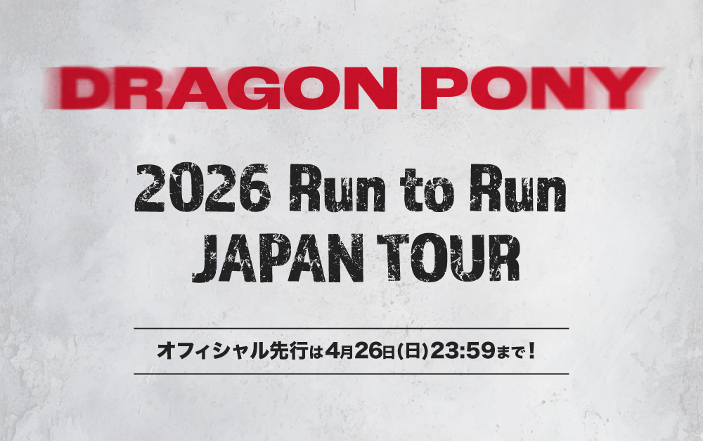 DRAGON PONY 2026 Run To Run JAPAN TOUR
