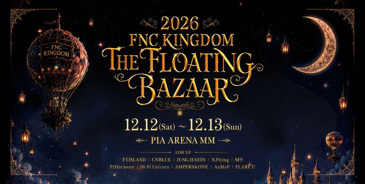 2026 FNC KINGDOM – THE FLOATING BAZAAR -