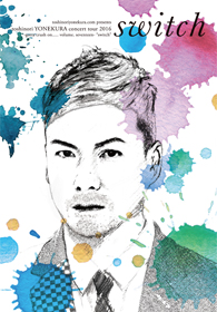 toshinoriyonekura.com presents toshinori YONEKURA concert tour 2016-gotta crush on..... volume. sixteen- “switch”