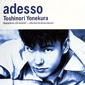 adesso｜ALBUM｜米倉利紀｜米倉利紀 -sTYle72 room.