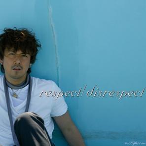 respect/disrespect