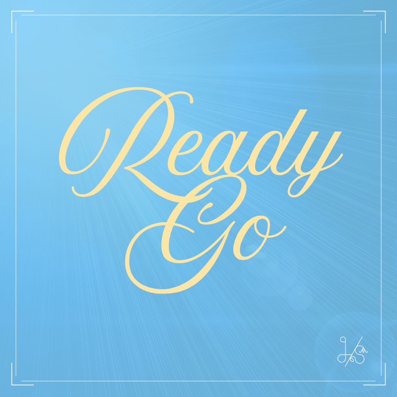 Ready Go!