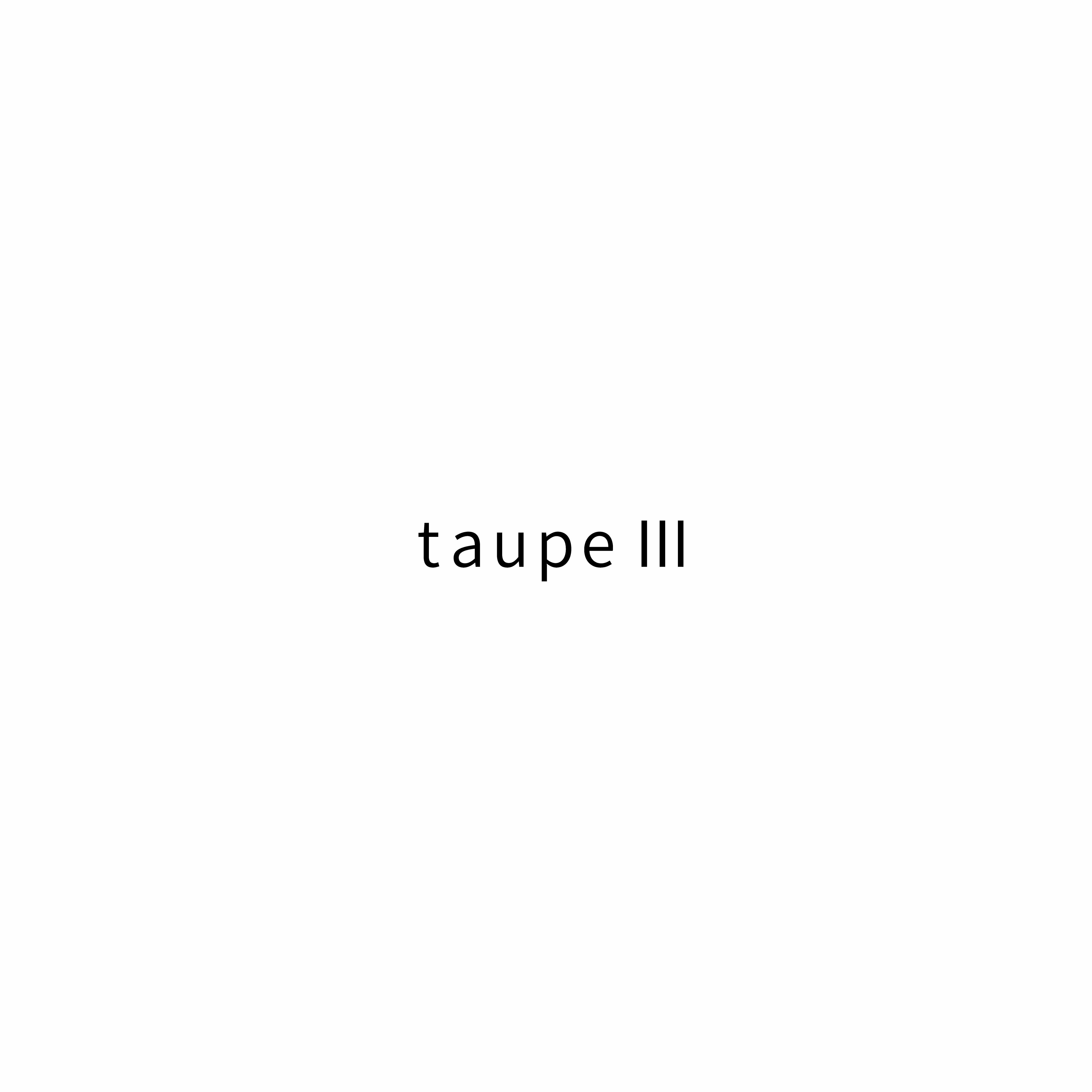 taupeⅢ