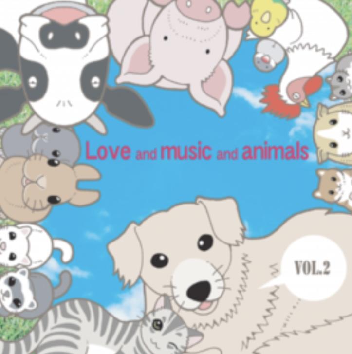 Love and music and animals Vol.2