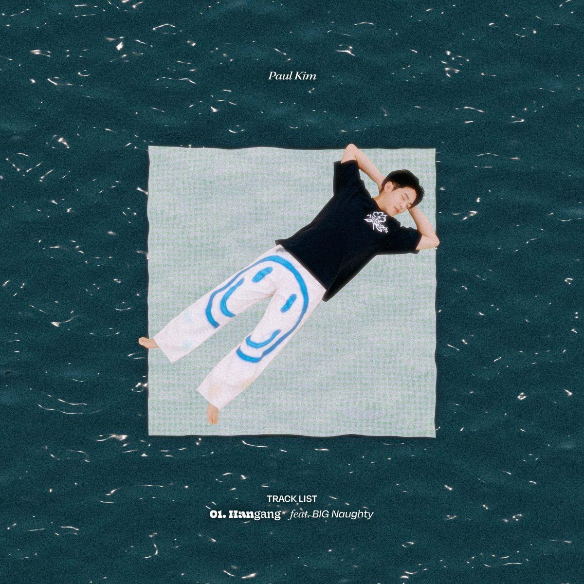 Paul Kim - 한강에서 (HANGANG) (Feat. BIG Naughty)