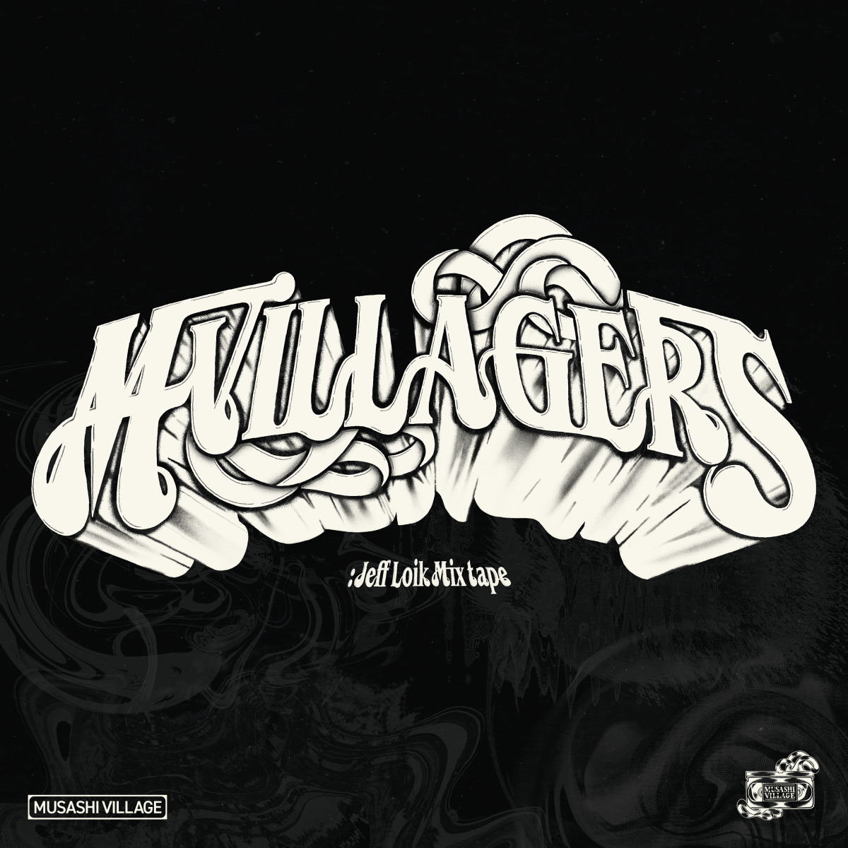 「M-Villagers: Jeff Loik Mixtape」