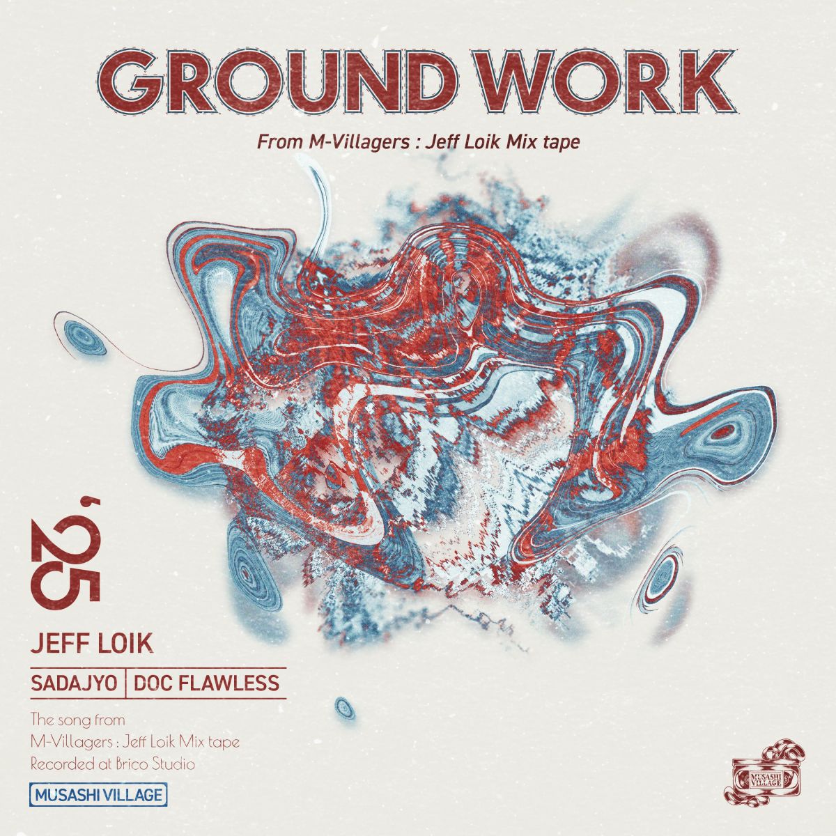 「Ground Work」 feat . Sadajyo , doc flawless