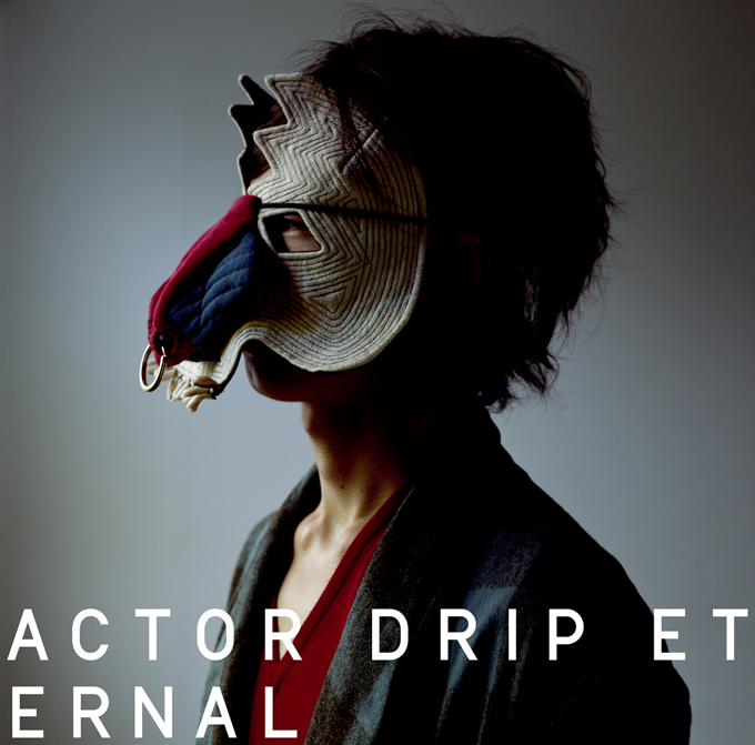 4th EP「ACTOR / DRIP / ETERNAL」