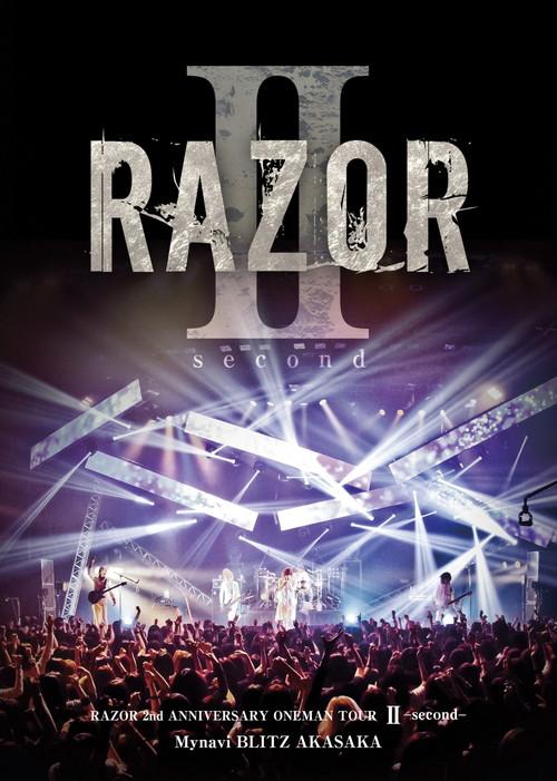 [限定豪華盤]RAZOR 2nd ANNIVERSARY ONEMAN TOUR Ⅱ -second-@マイナビBLITZ赤坂