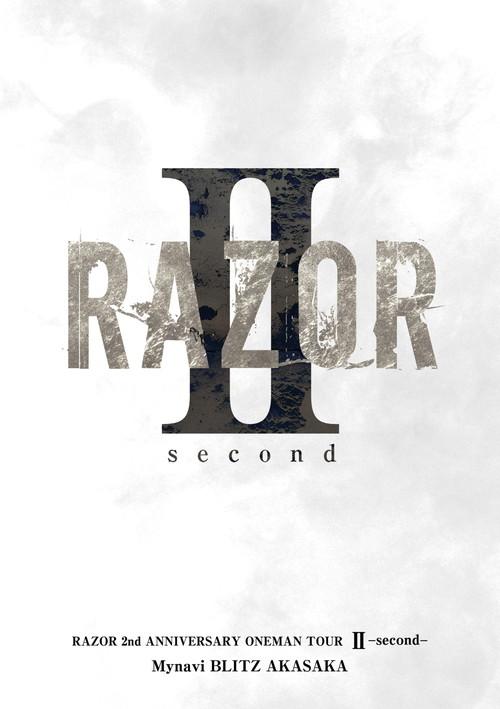 [通常盤]RAZOR 2nd ANNIVERSARY ONEMAN TOUR Ⅱ -second-@マイナビBLITZ赤坂