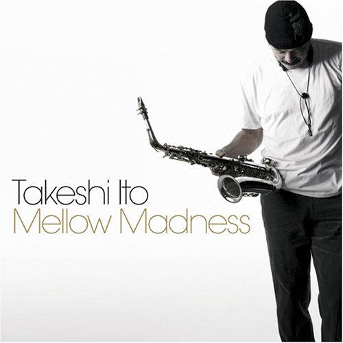 Mellow Madness／伊東たけし