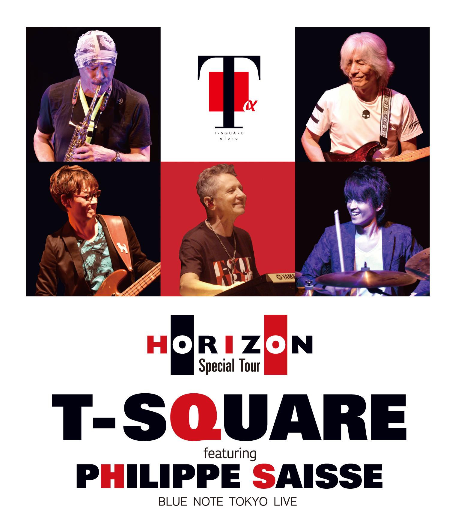 T-SQUARE featuring Philippe Saisse ~ HORIZON Special Tour ~@BLUE NOTE TOKYO