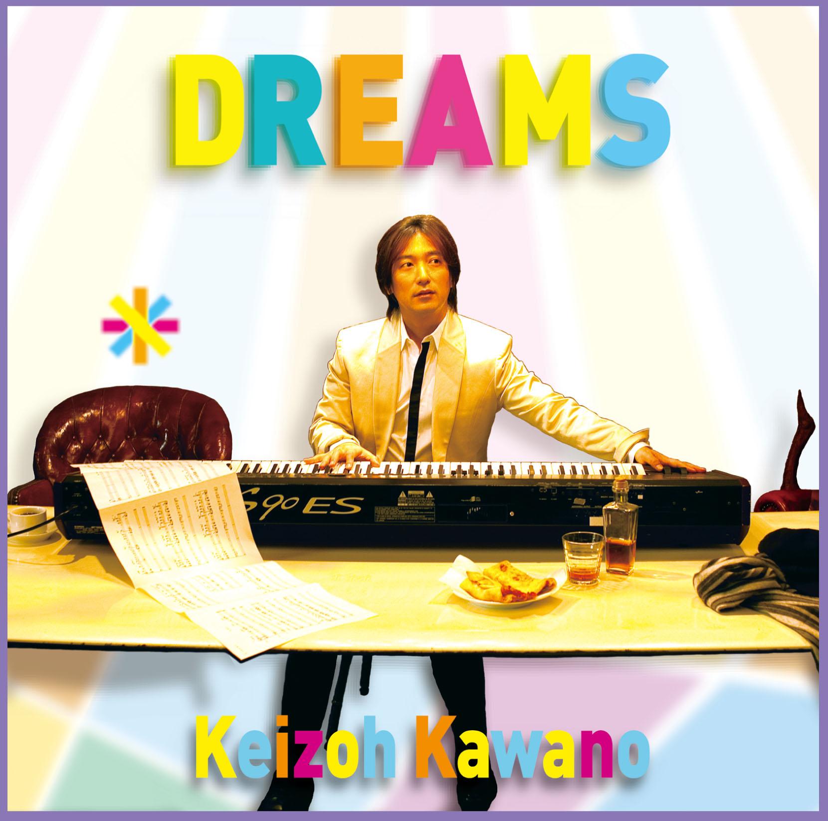 DREAMS／河野啓三