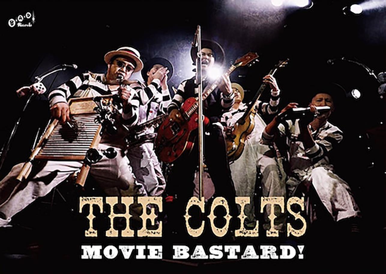 THE COLTS / MOVIE BASTARD!