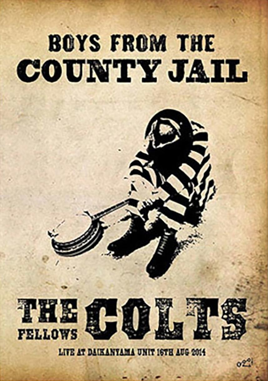 THE COLTS / BOYS FROM COUNTY JAIL