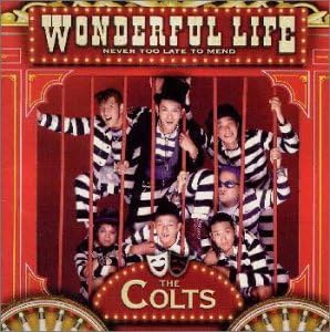 THE COLTS / WONDERFUL LIFE