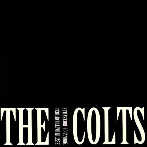 THE COLTS / BEST IN HATFUL OF HELL