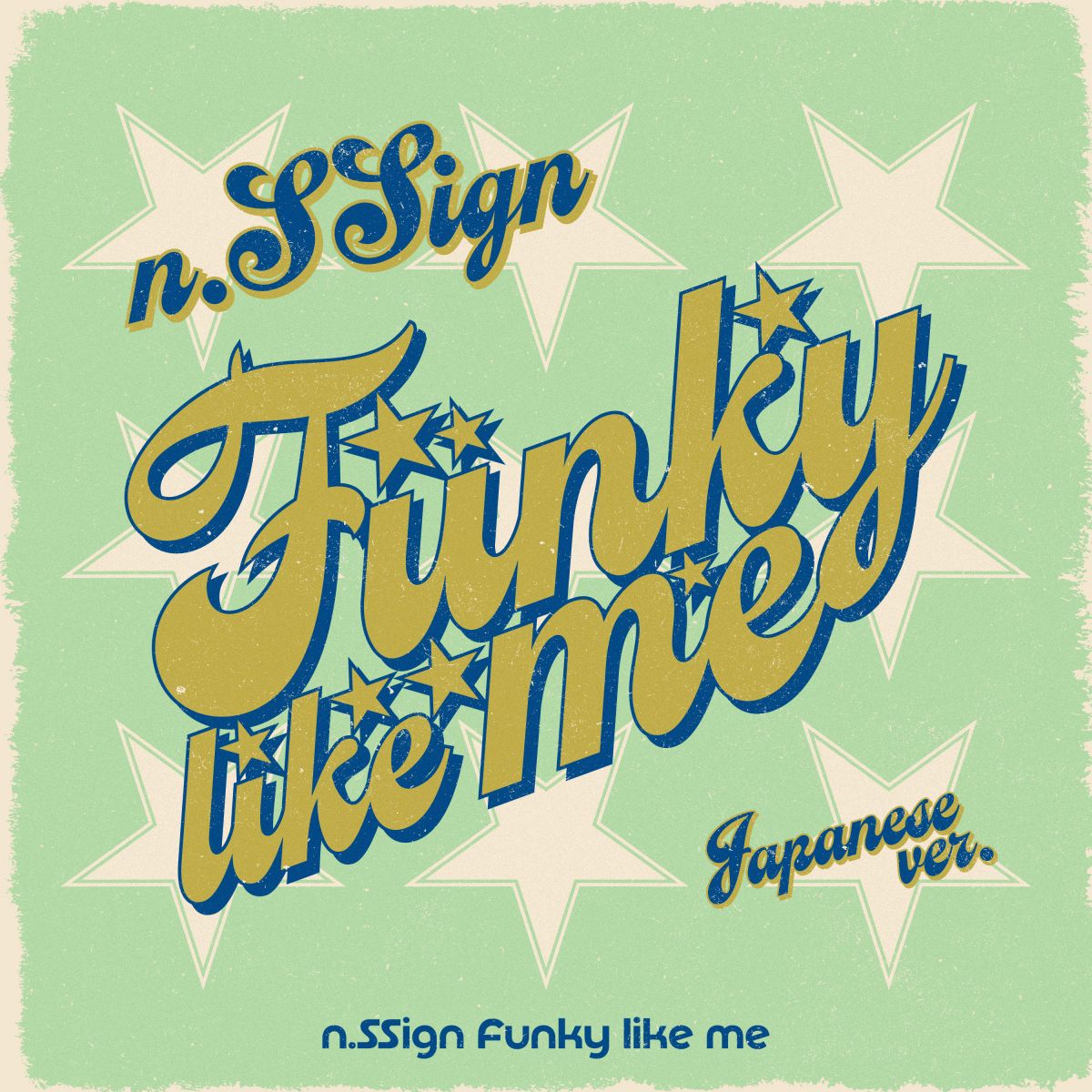n.SSign 'Funky like me'(Japanese Ver.)