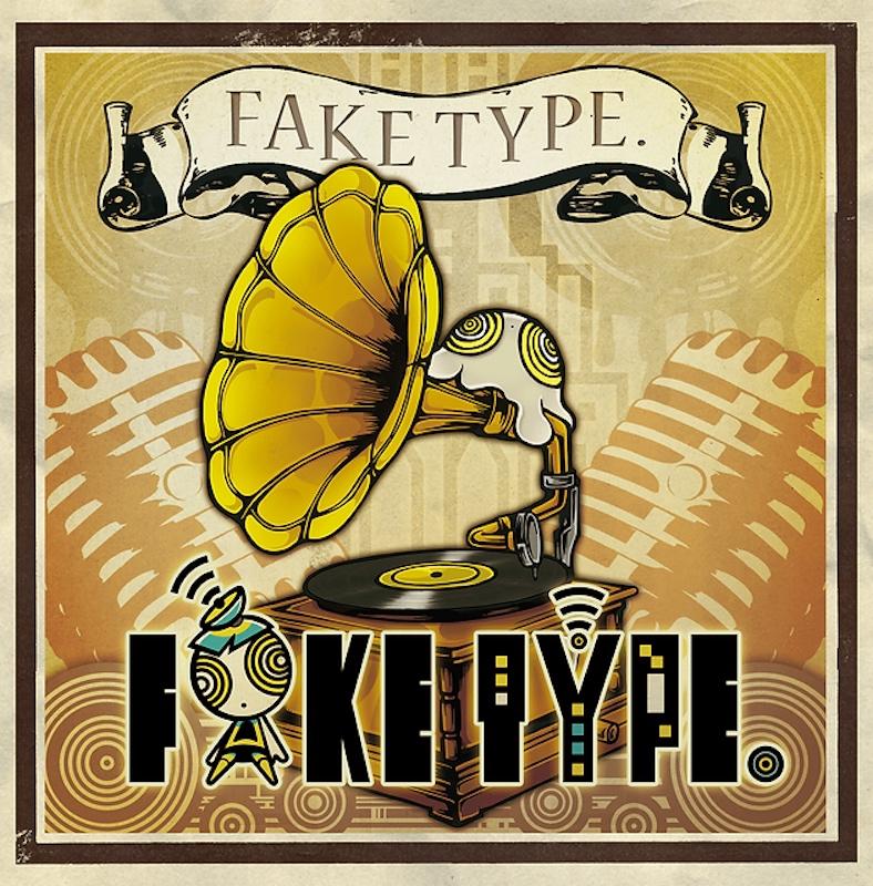 FAKE TYPE.「FAKE TYPE.」