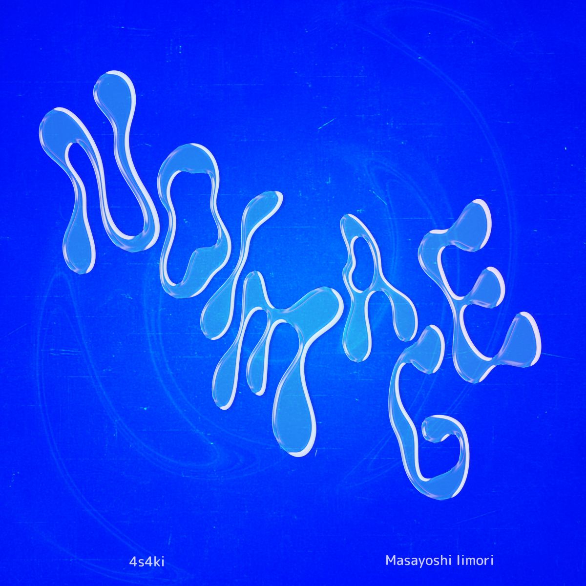 【New Release】Masayoshi Iimori × 4s4ki『noimage』