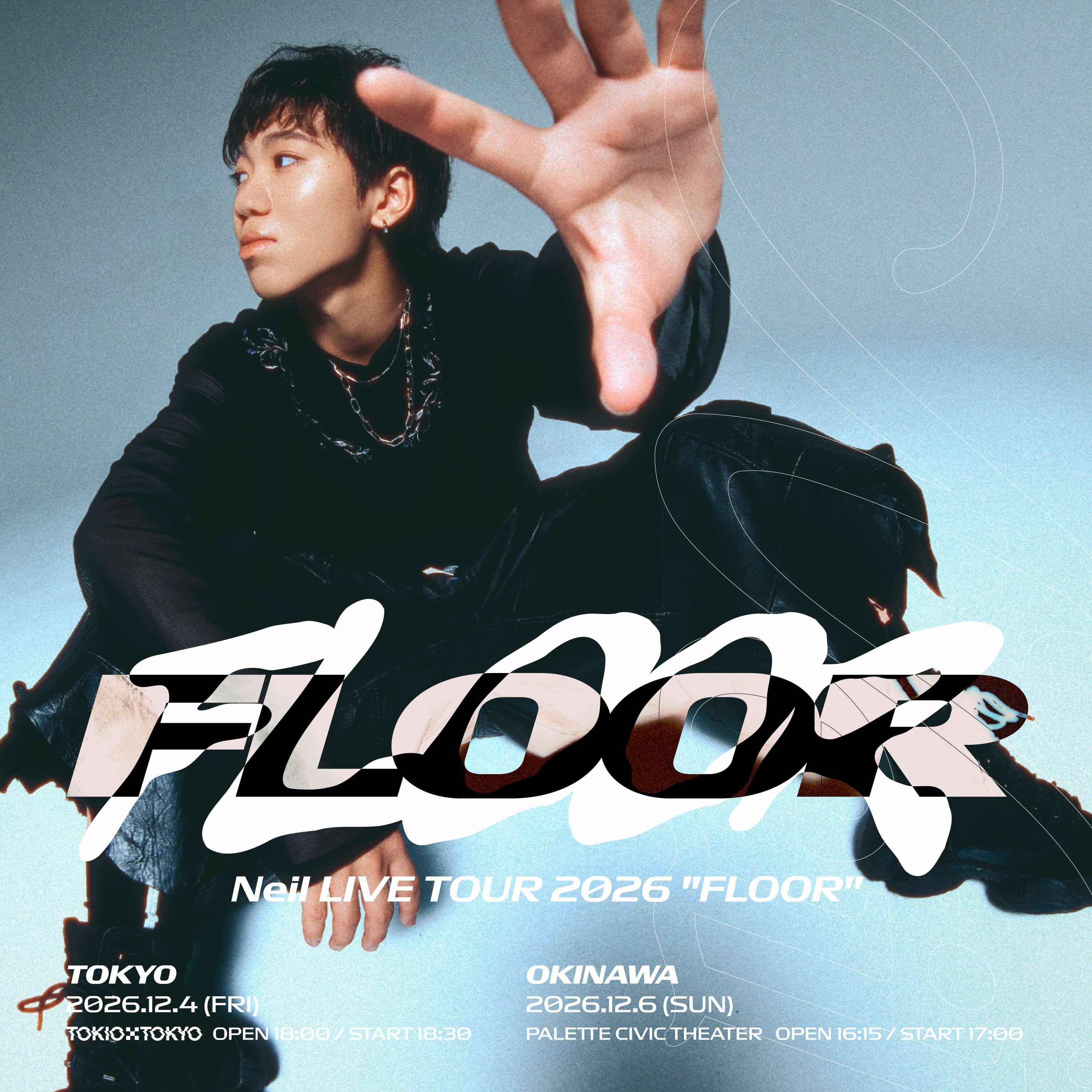 Neil LIVE TOUR 2026 "FLOOR" の詳細が解禁！KEY VISUALも公開！