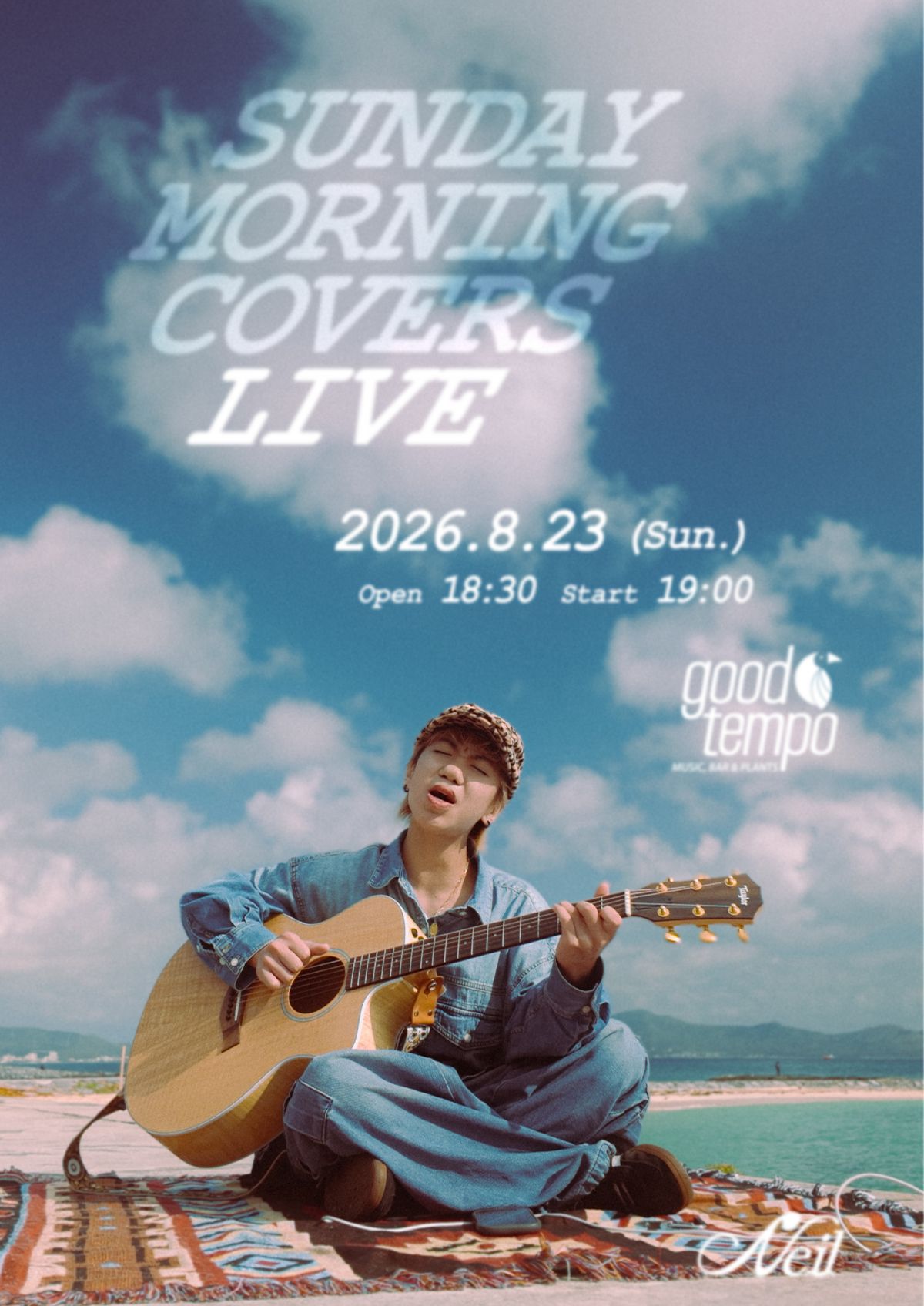 Neil アコースティックワンマンライブ 『SUNDAY MORNING COVERS LIVE』の開催が決定！！