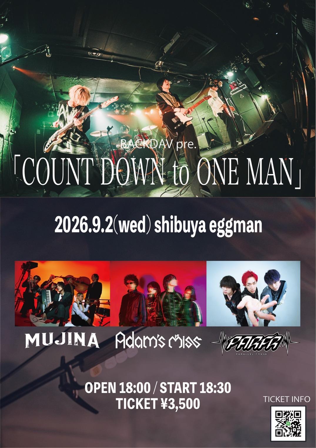 【SHOW】9月2日、渋谷eggmanにて行われる BACKDAV pre 「COUNT DOWN to ONE MAN」に出演決定！