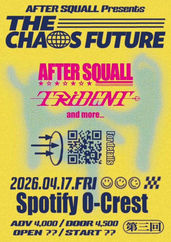 2026年4月17日（金）『AFTER SQUALL pre.  "THE CHAOS FUTURE"』出演決定！