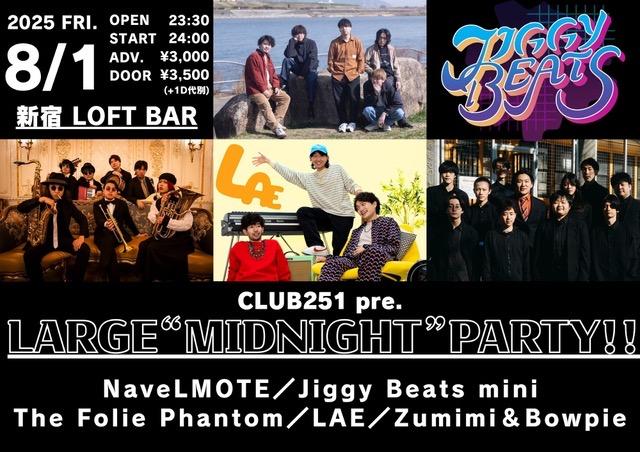 8/1 LARGE"MIDNIGHT"PARTY!! 出演！！