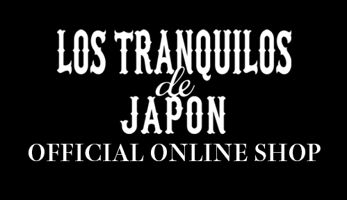 グッズ入荷のお知らせ - LOS TRANQUILOS de JAPON OFFICIAL ONLINE SHOP