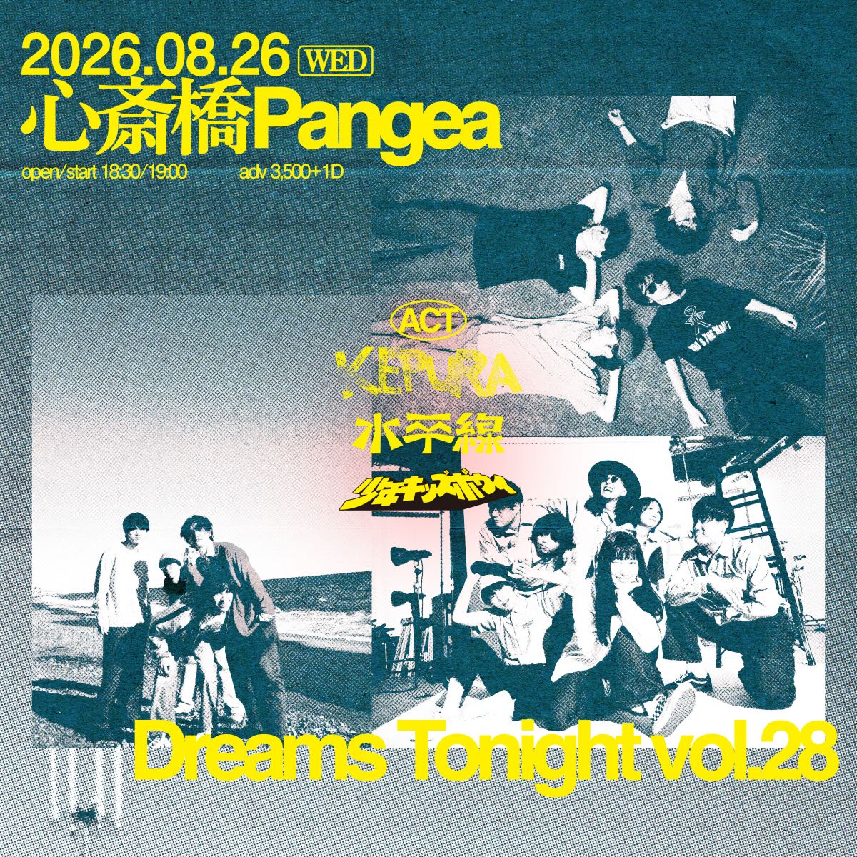 【LIVE】" Dreams Tonight vol.28 " 出演決定！