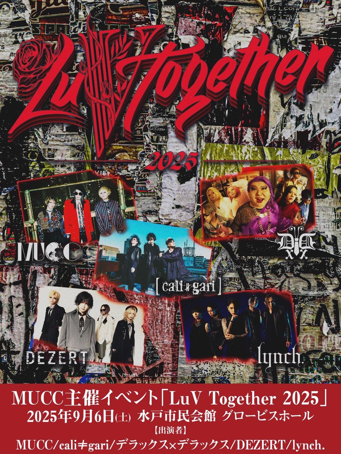 MUCC主催イベント「LuV Together 2025」チケット情報！