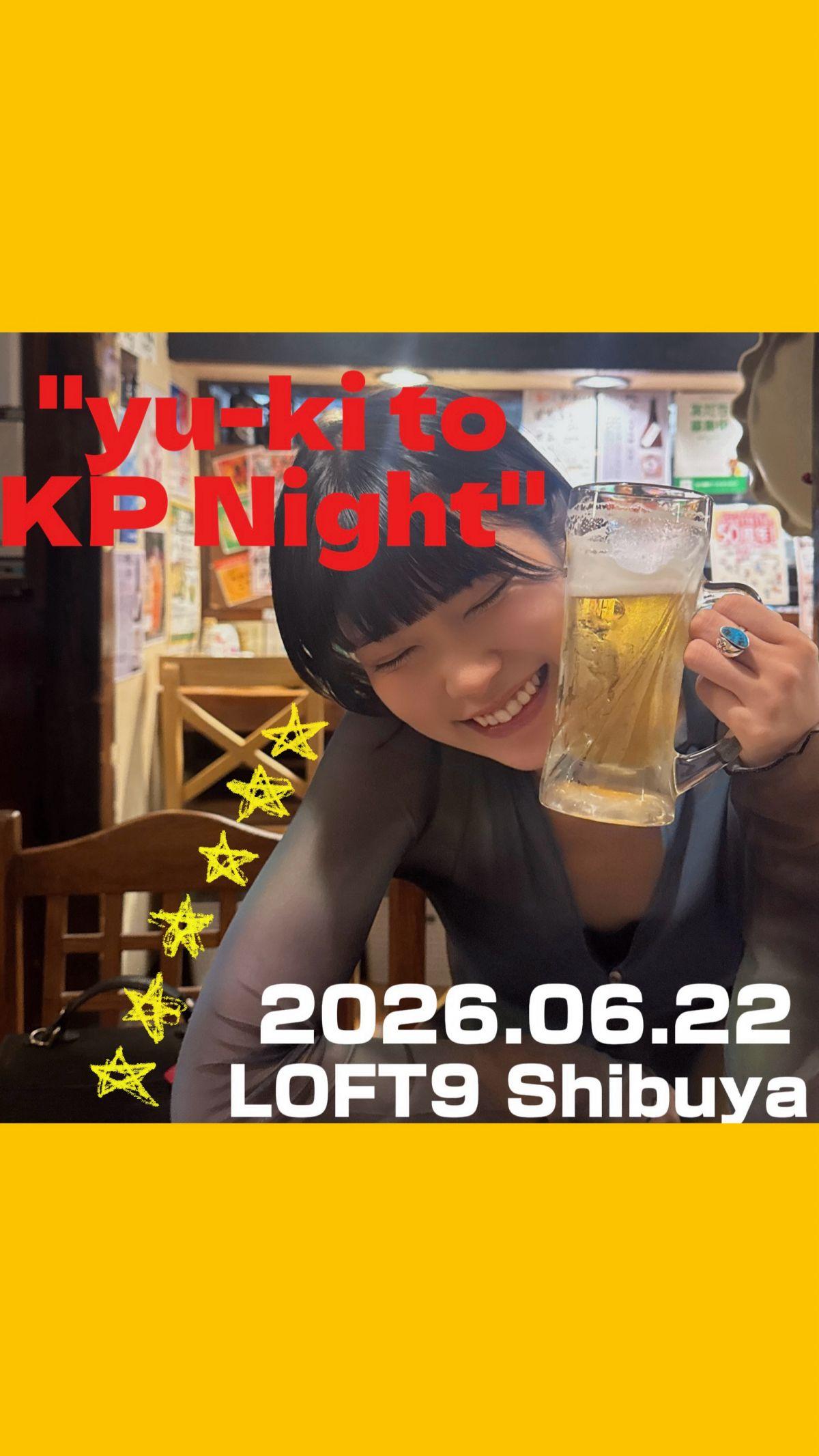 yu-kiプロデュースソロイベント「”yu-ki to KP Night”」ファンクラブ会員先行はこちら