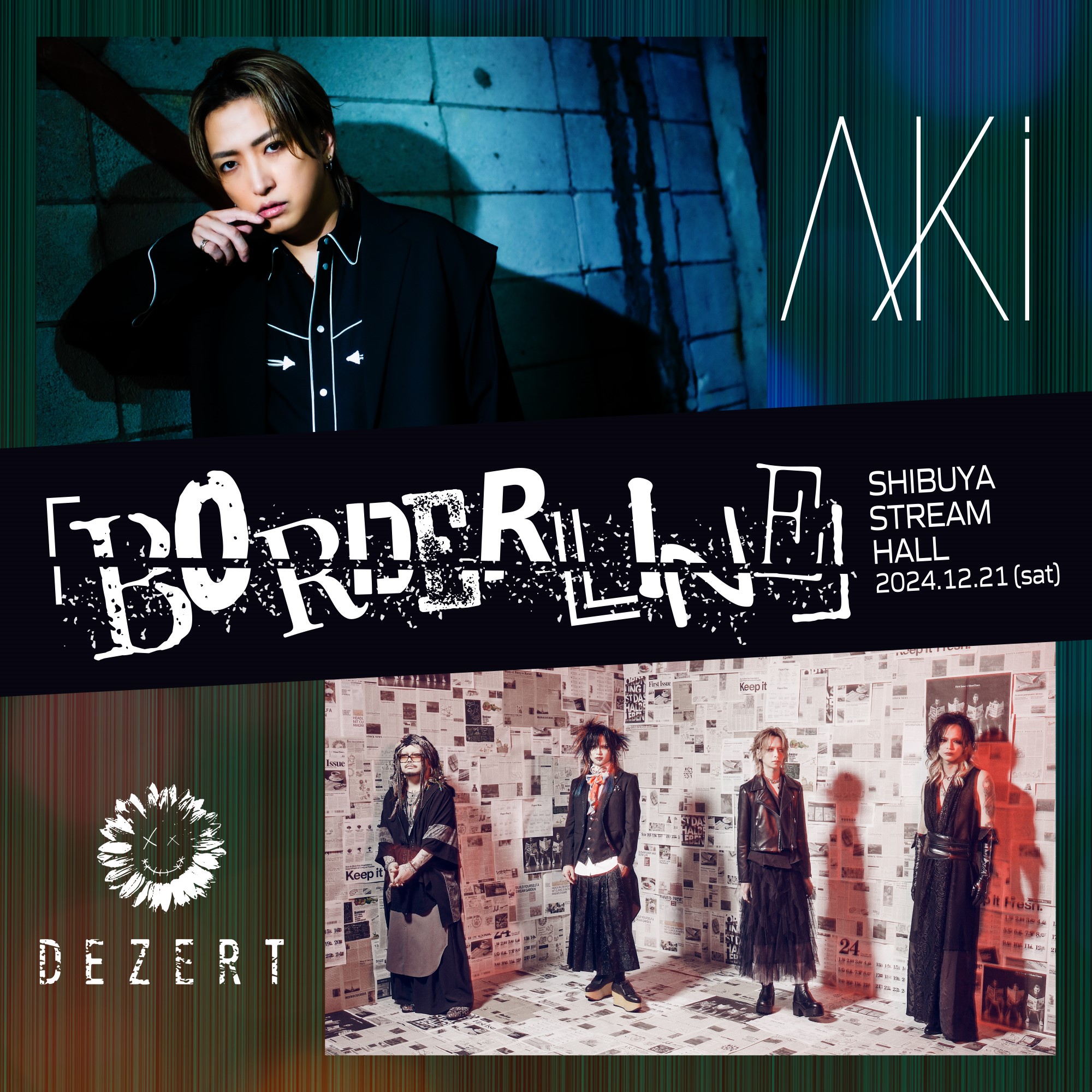 AKi × DEZERT 「BORDERLINE」開催決定！